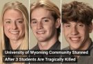 University of Wyoming Community Stunned After 3 Students Are Tragically Passed Away